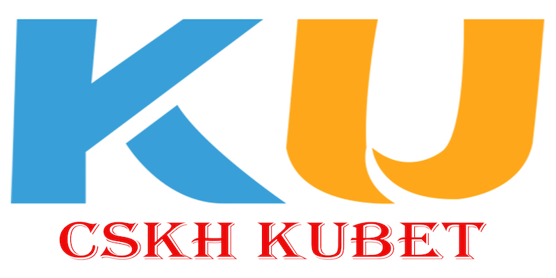 Giới thiệu cụ thể về dịch vụ CSKH kubet